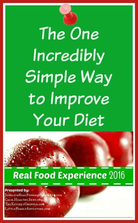 The Simplest Way To Improve Your Diet Real Food Recipes Food Food