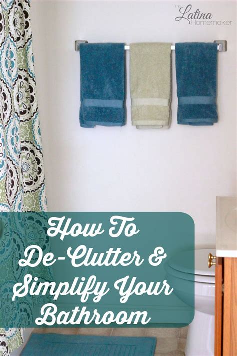 How To De Clutter And Simplify Your Bathroom Simple Tips To Help You De