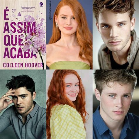 Fancast Do Livro É Assim Que Acaba Da Colleen Hoover Colleen Hoover