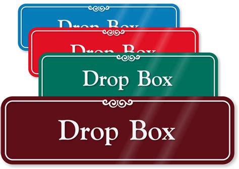 3 In X 10 In Drop Box Sign Sku Se 2418