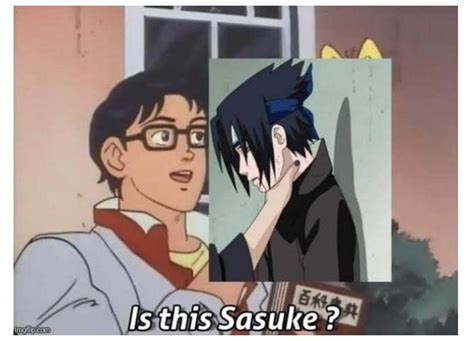 Choking Sasuke Memes Every Naruto Fan Needs To See Once