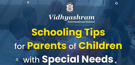 Schooling Tips For Parents Of Students With Special Needs
