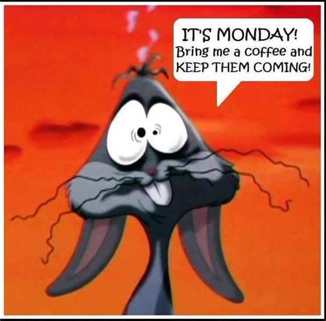 50 Funny Monday Quotes Monday Coffee Monday Humor Coffee Humor