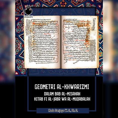 Jual Geometri Al Khwarizmi Dalam Bab Al Misahah Kitab Fi Al Jabr Wa Al