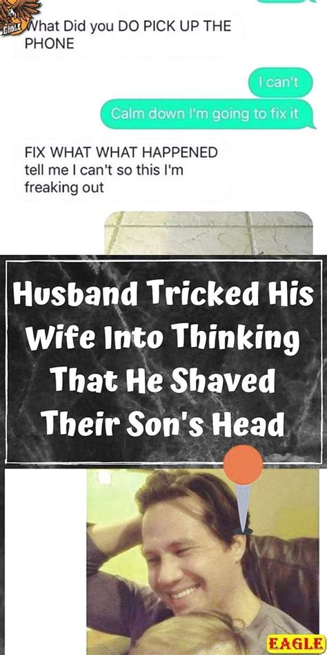 Husband Tricked His Wife Into Thinking That He Shaved Their Sons Head In 2022 Weird Stories