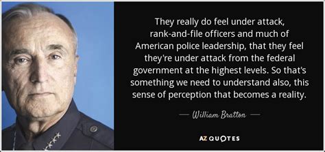 Mexicana, animal lover and coffee drinker. William Bratton quote: They really do feel under attack, rank-and-file officers and much...