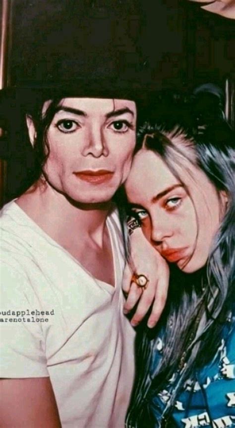 Michael Jackson And Billie Eilish Michael Jackson Michael Jackson