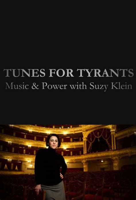 Tunes For Tyrants Music And Power With Suzy Klein