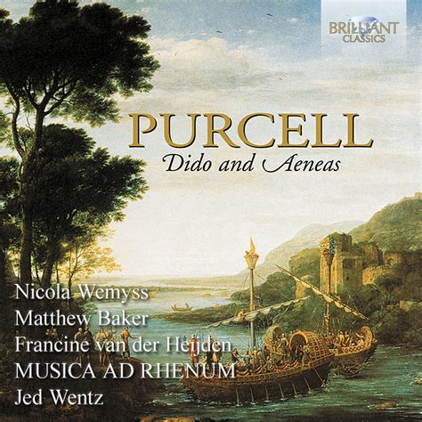 Purcell Dido And Aeneas Z 626 Classical Opera Brilliant Classics