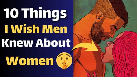 10 things i wish men knew about women 😱 youtube