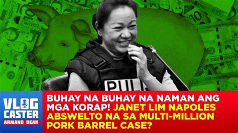 Sandiganbayan Ibinasura Ang Multi Million Case Ni Pork Barrel Queen Janet Napoles Youtube