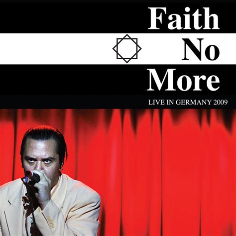 Faith No More Live In Germany 2009 Album By Faith No More Spotify