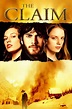 The Claim (2000) - Posters — The Movie Database (TMDB)