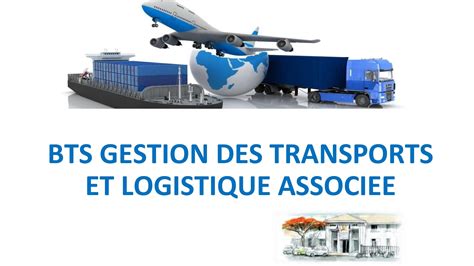 Bts Gestion Des Transports Logistique Associ E Gtla Lyc E