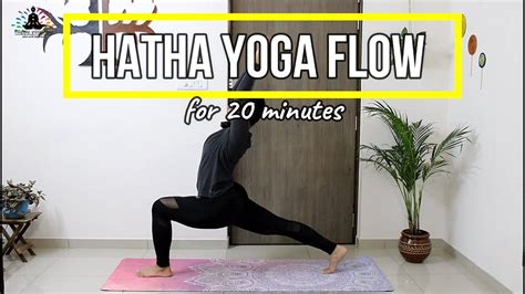 20 Mins Hatha Yoga Flow By Sukanya Yoga Flow Practice Vinyasa Flow
