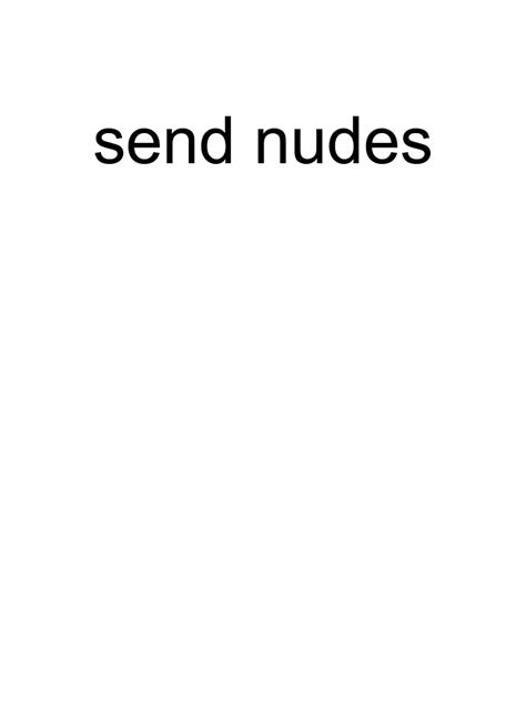 Send Nudes Basic Text Art Print For Sale By Ravingbacon Redbubble