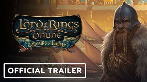 The Lord Of The Rings Online Official Corsairs Of Umbar Launch