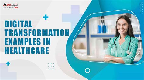 Examples Of Digital Transformation In Healthcare Aeologic