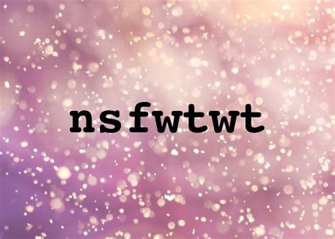 Nsfwtwt Video Trends On Twitter