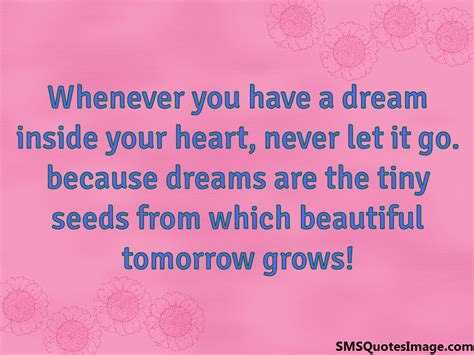 Whenever You Have A Dream Love Sms Quotes Image