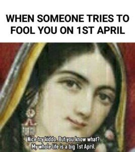 April fools memes is now one of the hot topics around us. The best April fool memes on the internet to lighten your day