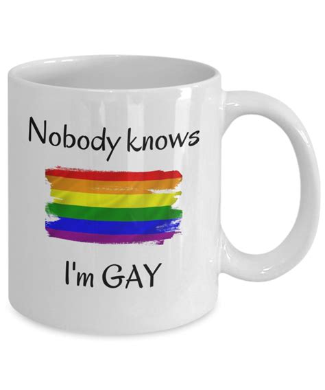 Gay Coffee Mug Lgbt Outing Nobody Knows I M Gay Etsy