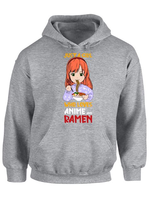 Just A Girl Who Loves Anime And Ramen Hooded Sweatshirt Anime Hoodie