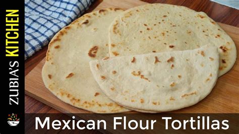 The Best Mexican Flour Tortillas Recipe Zubias Kitchen Love To Eat