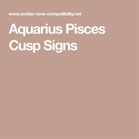 Aquarius Pisces Cusp Signs Aquarius Pisces Cusp Cusp Signs Pisces