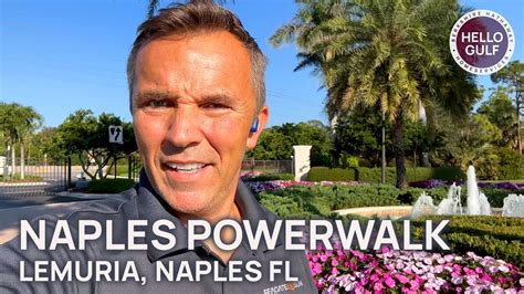 Power Walk Lemuria In Naples Fl Youtube