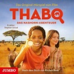 Kirsten Boie: Thabo. Das Nashorn-Abenteuer. Das Original-Hörspiel zum ...