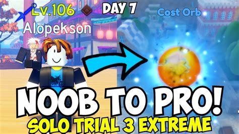 Day 7 Solo Trial 3 Extreme Cost Orb F2p Noob To Pro Astd Season