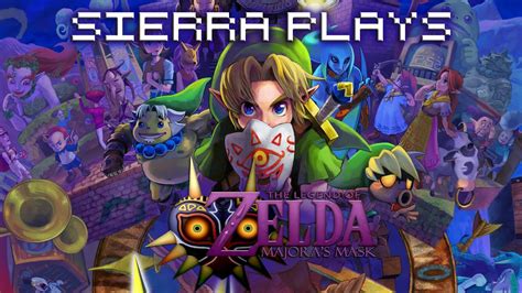 Sierra Plays Majoras Mask The Legend Of Zelda Month Youtube