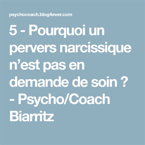 Pourquoi Un Pervers Narcissique Nest Pas En Demande De Soin Psycho Coach Biarritz