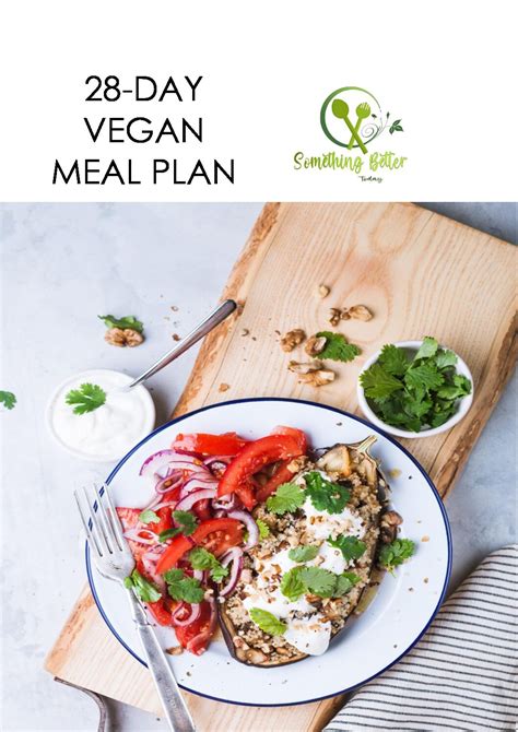 28 Day Vegan Meal Plan Something Better Today