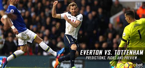 Everton Vs Tottenham Predictions Picks Odds And Preview
