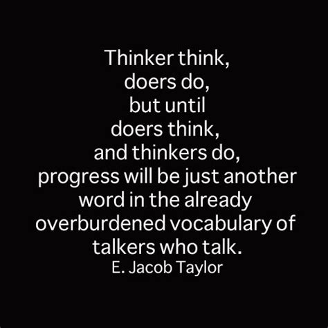 Thinkers Doers And Talkers Great Quotes Me Quotes Lang Leav Wise