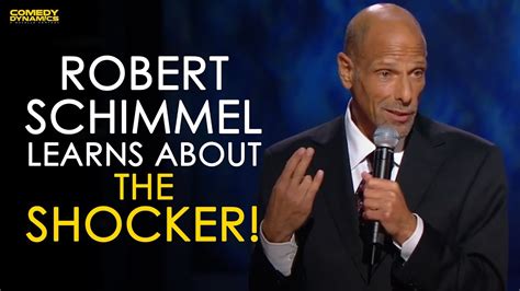 Robert Schimmel Learns About The Shocker YouTube