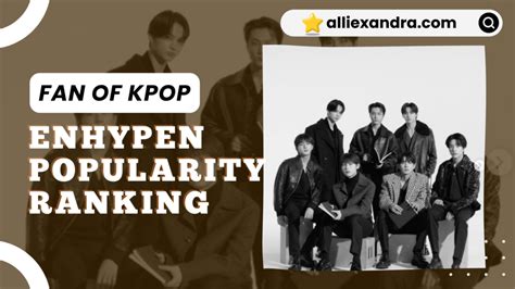 Enhypen Members Popularity Ranking Alliexandra Fan Of Kpop