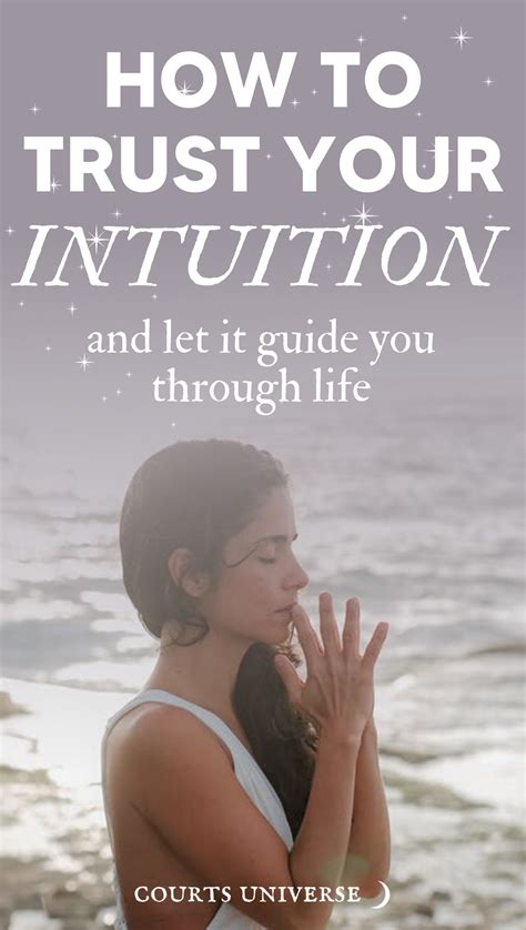 How To Trust Your Intuition And Let It Guide You In Life Courts