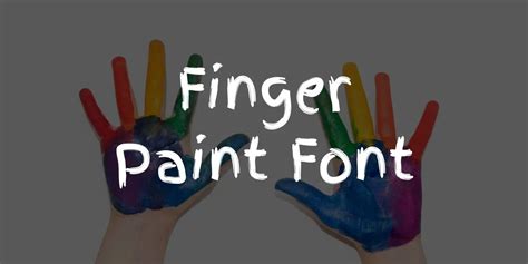 Finger Paint Font Free Download