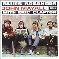 John Mayall With Eric Clapton - Bluesbreakers (Vinyl) | Discogs