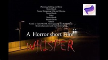 WHISPER, A SHORT HORROR MOVIE | Horror movies, Short film ...