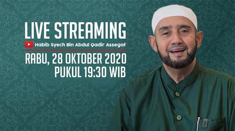 Live Habib Syech Bin Abdul Qadir Assegaf 28 Oktober 2020 Youtube