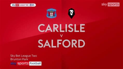 Carlisle 2 3 Salford Luke Bolton Scores Last Gasp Winner For City