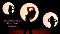 Selena Gomez - Buscando Amor (Teaser) - Concept - YouTube