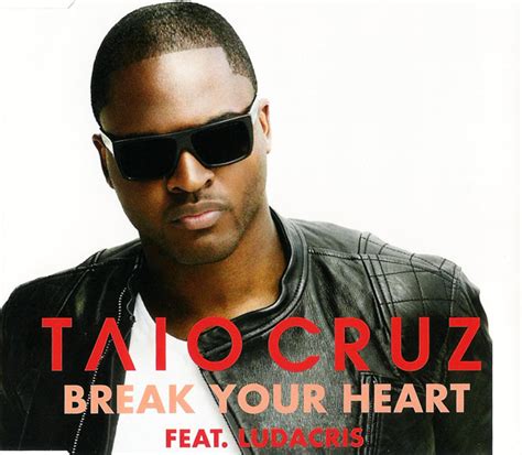 Taio Cruz Feat Ludacris Break Your Heart 2010 Cd Discogs