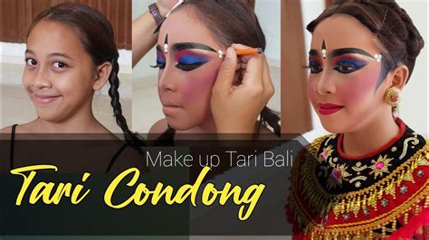 Tutorial Make Up Tari Bali Tari Condong Legong Keraton Youtube