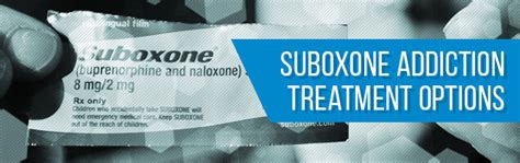 Suboxone Addiction Treatment Options Rehabs And Therapies