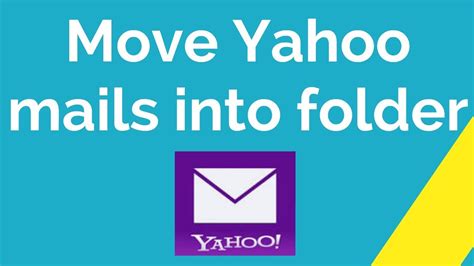 How To Move Yahoo Mails Into Folder Youtube